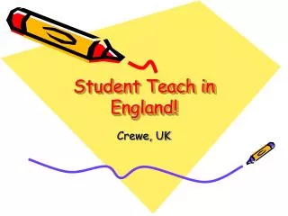 Student Teach in England!