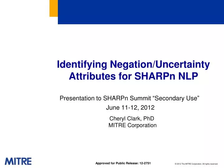 identifying negation uncertainty attributes for sharpn nlp