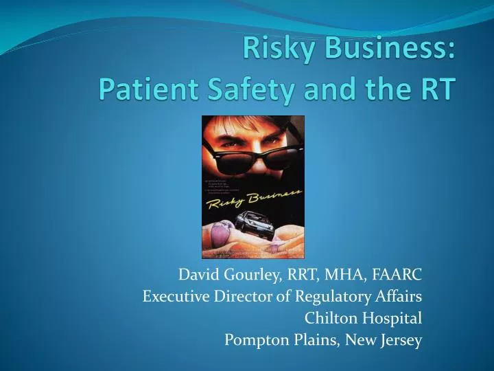risky business patient safety and the rt
