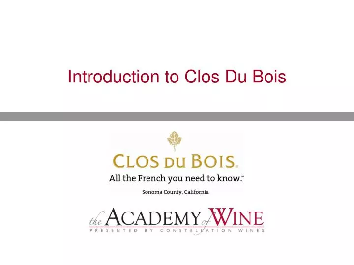 introduction to clos du bois