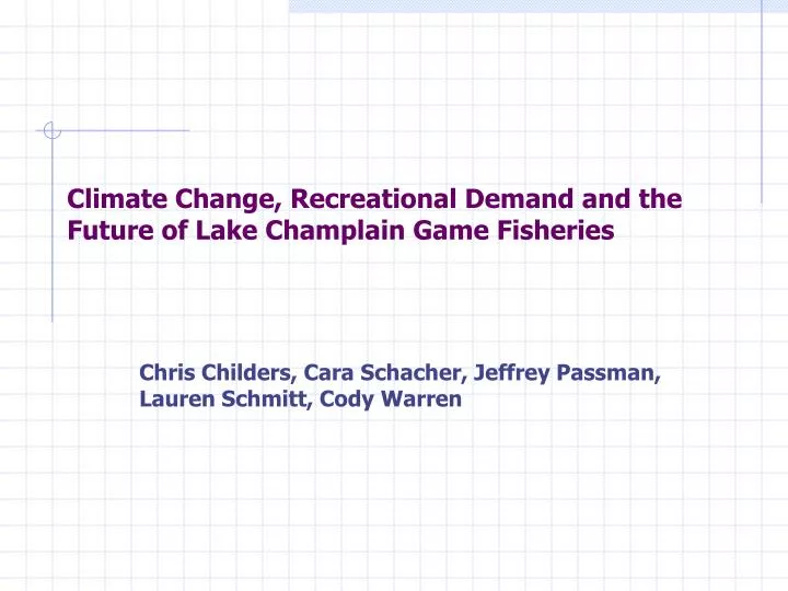 climate change recreational demand and the future of lake champlain game fisheries