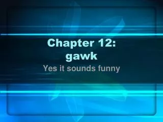 Chapter 12: gawk