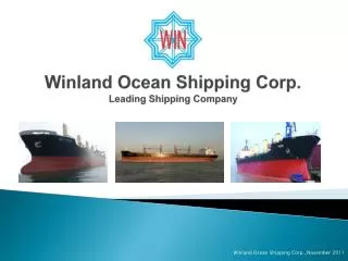 Winland Ocean Shipping Corp. Leading Shipping Company