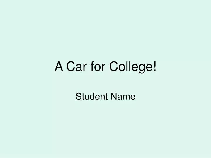 a car for college