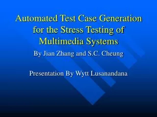 Automated Test Case Generation for the Stress Testing of Multimedia Systems