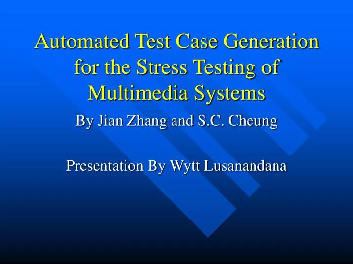 automated test case generation for the stress testing of multimedia systems