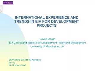INTERNATIONAL EXPERIENCE AND TRENDS IN EIA FOR DEVELOPMENT PROJECTS