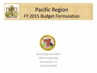 Pacific Region FY 2015 Budget Formulation