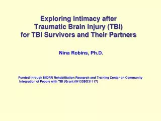 Exploring Intimacy after Traumatic Brain Injury (TBI) for TBI Survivors and T heir Partners