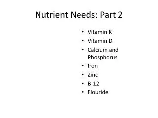 Nutrient Needs: Part 2