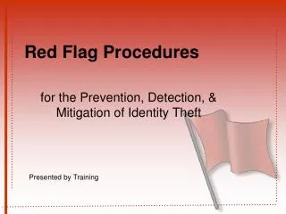 Red Flag Procedures