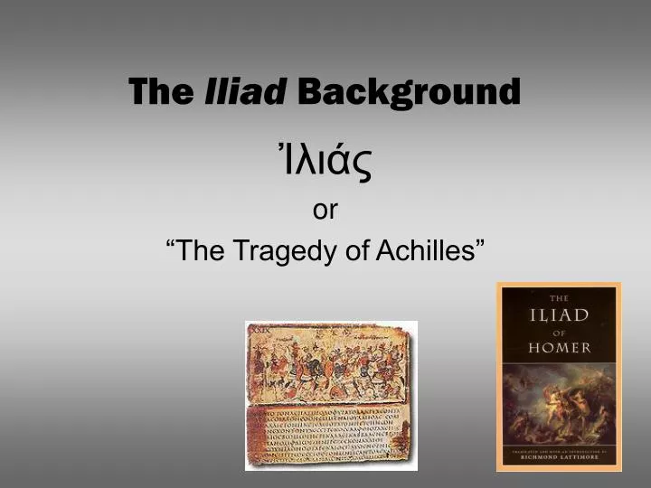 the iliad background