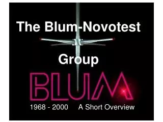 The Blum-Novotest Group