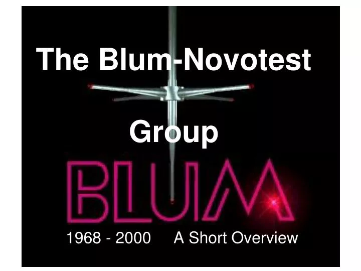 the blum novotest group