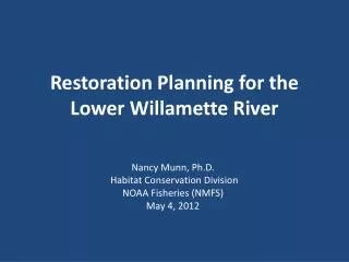 Restoration Planning for the Lower Willamette River