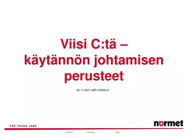 viisi c t k yt nn n johtamisen perusteet