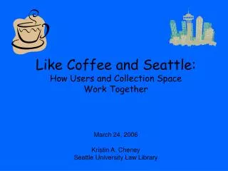 Like Coffee and Seattle: How Users and Collection Space Work Together