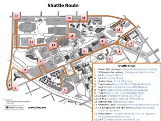 Shuttle Stops Rowan Blvd Housing (Loading and Unloading Zone Parking) Whitney Center Housing (Breezeway @ Main Entran