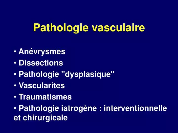 pathologie vasculaire