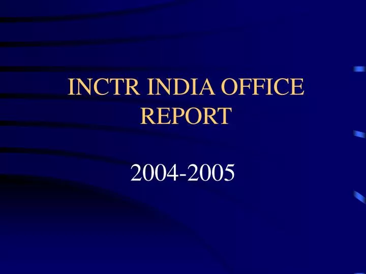 inctr india office report