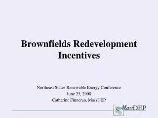 Brownfields Redevelopment Incentives
