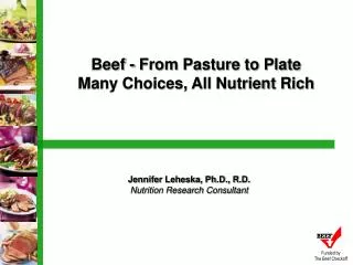 Beef - From Pasture to Plate Many Choices, All Nutrient Rich