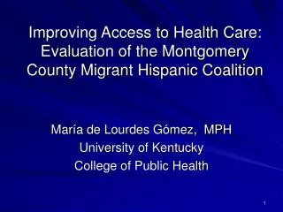 Improving Access to Health Care: Evaluation of the Montgomery County Migrant Hispanic Coalition