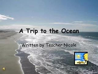 A Trip to the Ocean