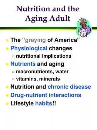 Nutrition and the Aging Adult