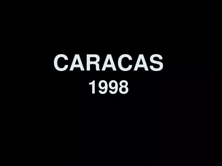 caracas 1998