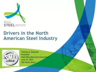 Drivers in the North American Steel Industry