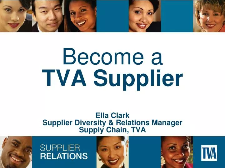 become a tva supplier ella clark supplier diversity relations manager supply chain tva