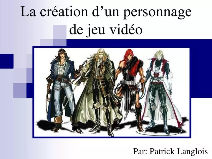 la cr ation d un personnage de jeu vid o