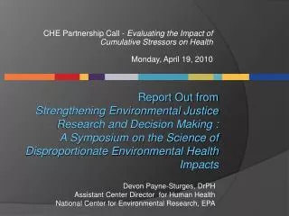 CHE Partnership Call - Evaluating the Impact of Cumulative Stressors on Health Monday, April 19, 2010