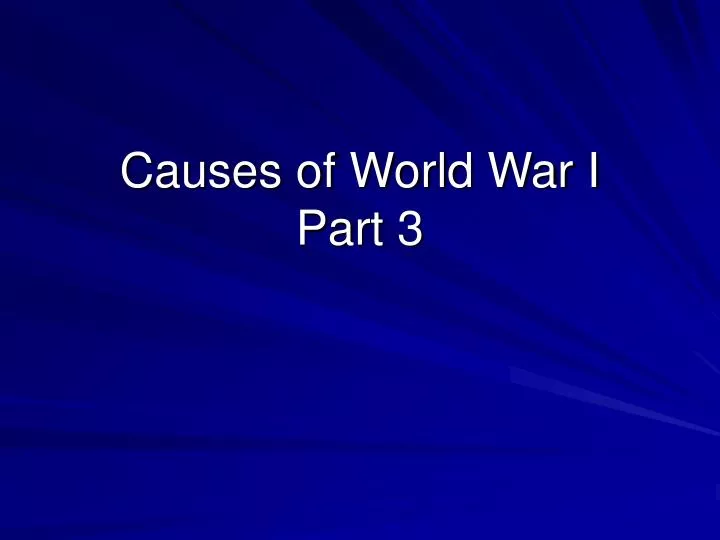 causes of world war i part 3