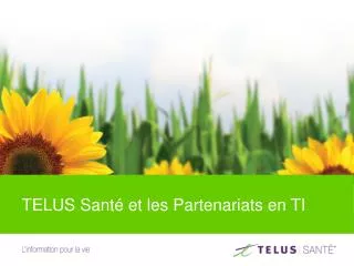 telus sant et les partenariats en ti