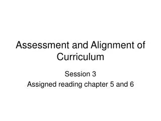Assessment and Alignment of Curriculum