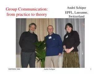 Group Communication: from practice to theory