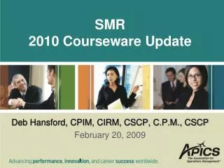 SMR 2010 Courseware Update