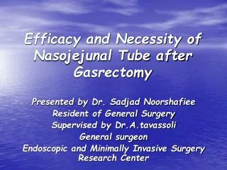 Efficacy and Necessity of Nasojejunal Tube after Gasrectomy