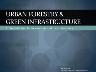Urban forestry &amp; Green Infrastructure