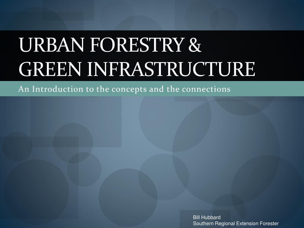 PPT - Urban forestry & Green Infrastructure PowerPoint Presentation ...