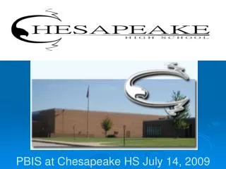 PBIS at Chesapeake HS July 14, 2009