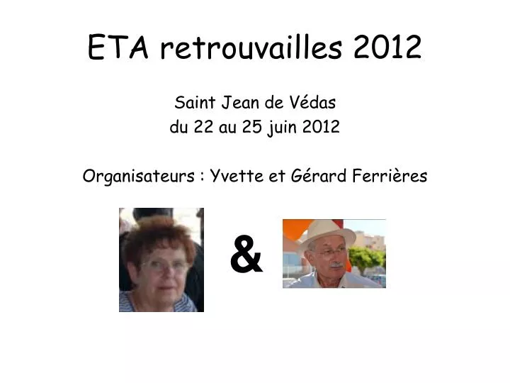 eta retrouvailles 2012