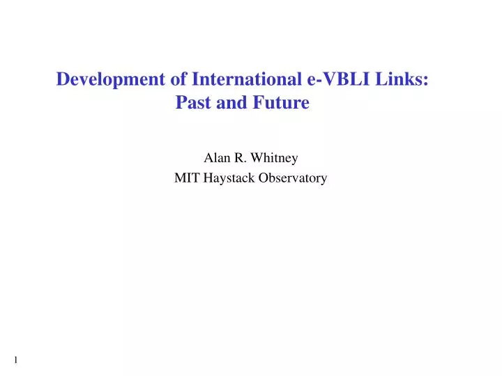 development of international e vbli links past and future