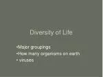 Diversity of Life - slide 1