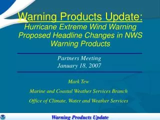 Warning Products Update: Hurricane Extreme Wind Warning Proposed Headline Changes in NWS Warning Products