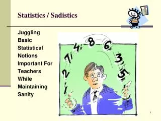 Statistics / Sadistics