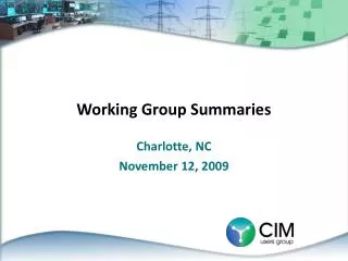 Working Group Summaries