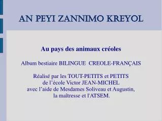 an peyi zannimo kreyol